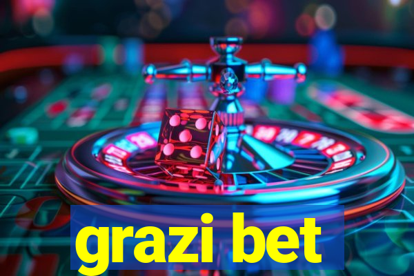 grazi bet
